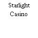 Starlight Casino