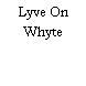Lyve On Whyte