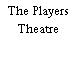 The Players Theatre