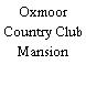 Oxmoor Country Club Mansion