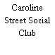 Caroline Street Social Club