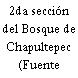 2da sección del Bosque de Chapultepec (Fuente Xochipilli)