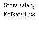 Stora salen, Folkets Hus