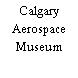Calgary Aerospace Museum