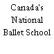 Canada's National Ballet School