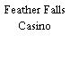 Feather Falls Casino