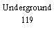 Underground 119