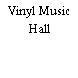 Vinyl Music Hall