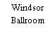 Windsor Ballroom