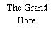 The Grand Hotel