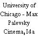 University of Chicago - Max Palevsky Cinema, Ida Noyes Hall