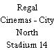 Regal Cinemas - City North Stadium 14
