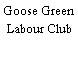 Goose Green Labour Club