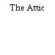 The Attic