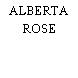 ALBERTA ROSE