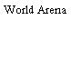 World Arena