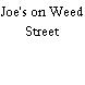 Joe's on Weed Street