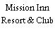 Mission Inn Resort & Club
