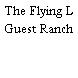 The Flying L Guest Ranch
