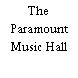 The Paramount Music Hall