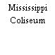 Mississippi Coliseum