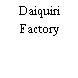 Daiquiri Factory