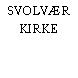 SVOLVÆR KIRKE