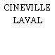CINEVILLE LAVAL