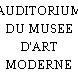 AUDITORIUM DU MUSEE D'ART MODERNE