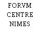 FORVM CENTRE NIMES
