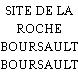 SITE DE LA ROCHE BOURSAULT