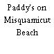 Paddy's on Misquamicut Beach