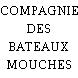 COMPAGNIE DES BATEAUX MOUCHES
