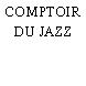 COMPTOIR DU JAZZ