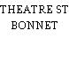 THEATRE ST BONNET