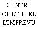 CENTRE CULTUREL L'IMPREVU