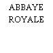 ABBAYE ROYALE