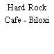 Hard Rock Cafe - Biloxi