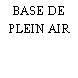 BASE DE PLEIN AIR