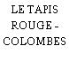 LE TAPIS ROUGE - COLOMBES