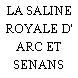 LA SALINE ROYALE D' ARC ET SENANS