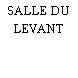 SALLE DU LEVANT