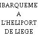 EMBARQUEMENT A L'HELIPORT DE LIEGE