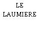 LE LAUMIERE