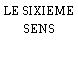 LE SIXIEME SENS