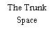 The Trunk Space