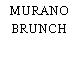 MURANO BRUNCH