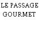 LE PASSAGE GOURMET