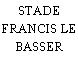 STADE FRANCIS LE BASSER