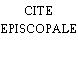 CITE EPISCOPALE